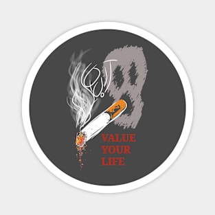 Quit Smoking! Value Your Life Magnet